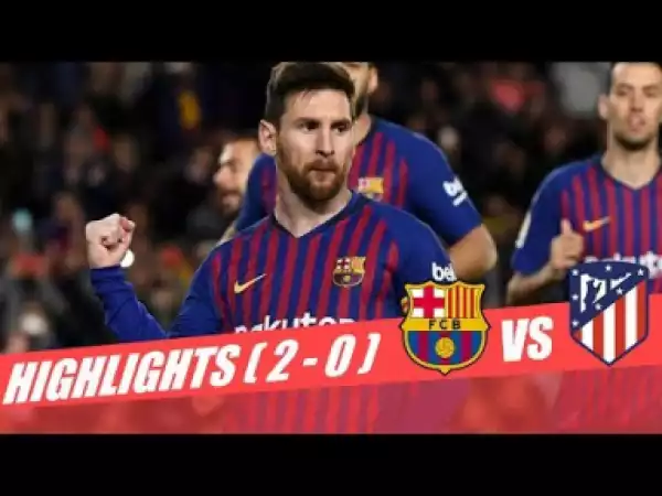 Barcelona vs Atletico Madrid 2-0 All Gols& Highlight HD 2019